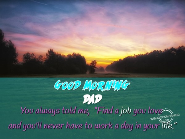 Dad Good Morning