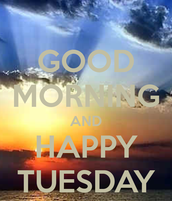 Good Morning And Happy Tuesday-wm703