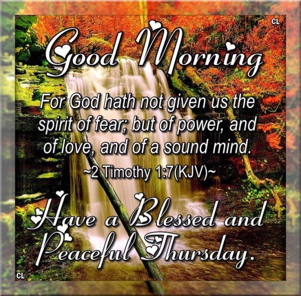 Good Morning Have A Blessed And Peaceful Thursday-wm509