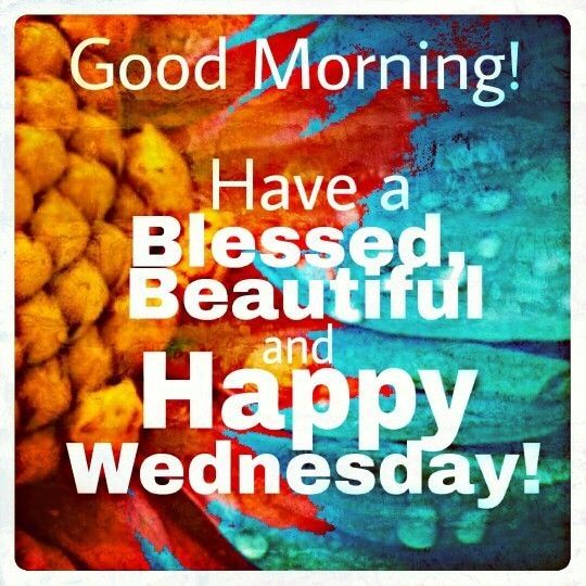 Good Morning Have A Blessed Wednesday-wm816