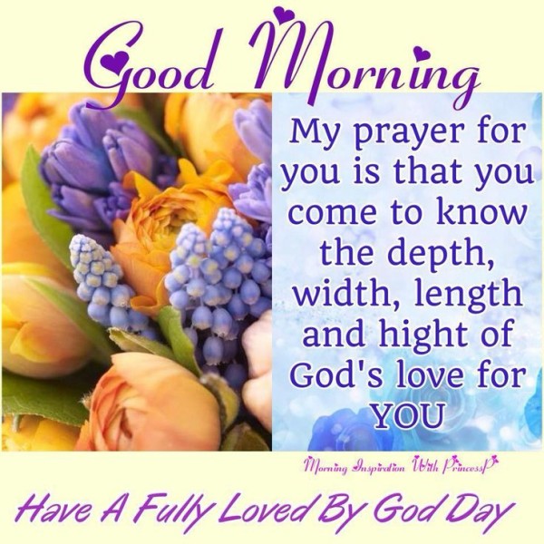 Good Morning Have A Fully Loved By God Day-WG116