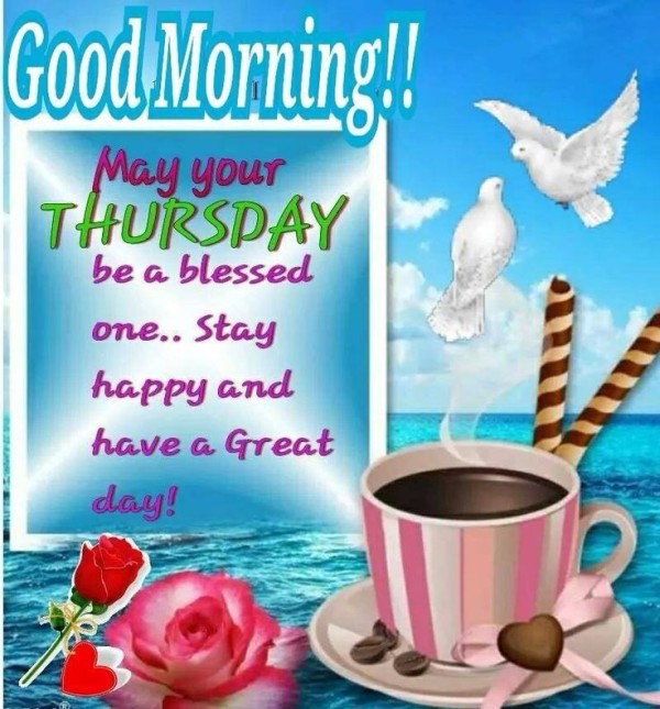 Good Morning May Your Thursday Be A Blessed One-wm516