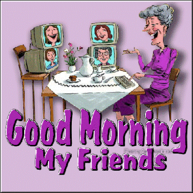 Good Morning My Friends !-WG141