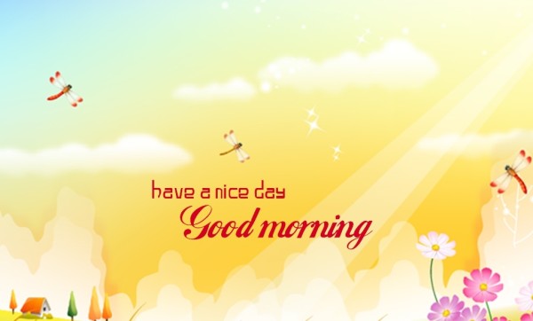 Have A Nice Day Good Morning !-WG146