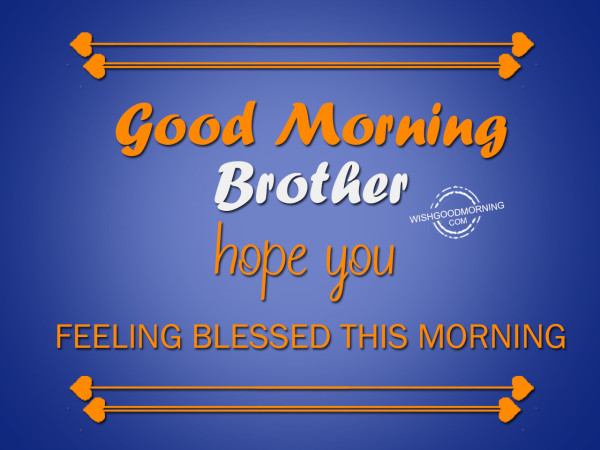 Hope You Feeling Blessed Good Morning-wm215