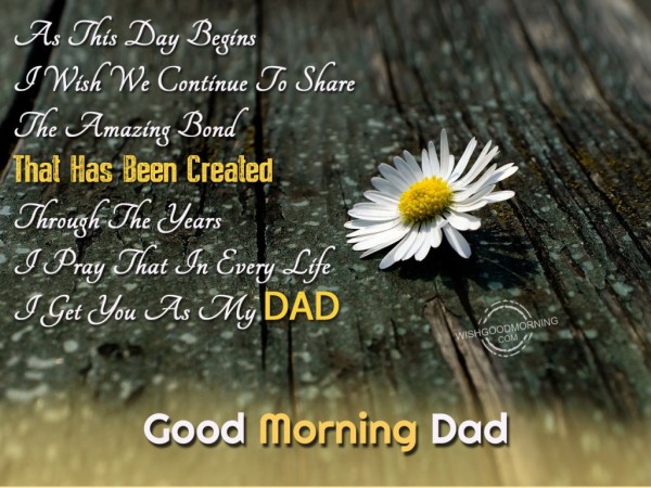 I Get You As My Dad Good Morning