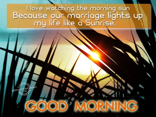 My Life Like A Sunshine Good Morning