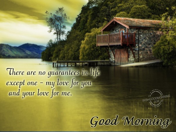 My Love For U Is True Good Morning-wm532