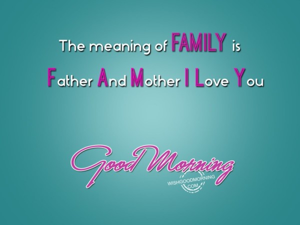 The Meaning Of Family Good Morning