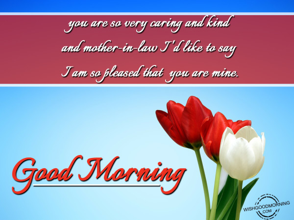 You Are Very Caring Good Morning-WG19
