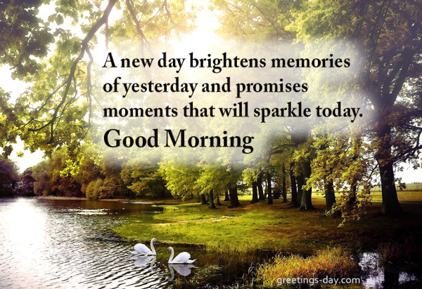 A New Day Brightens Memories Good Morning