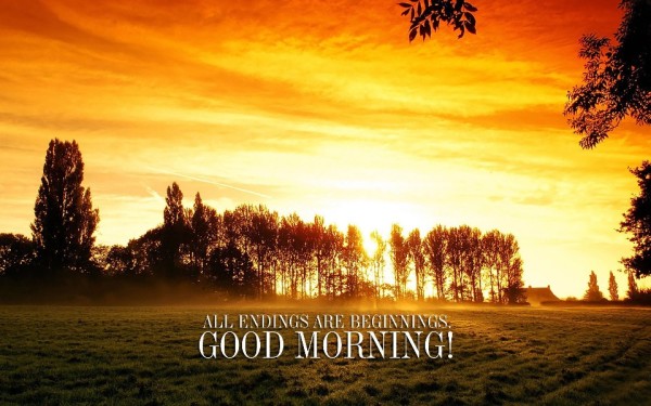 All Endings Are Beginnings-Good Morning-wb78004