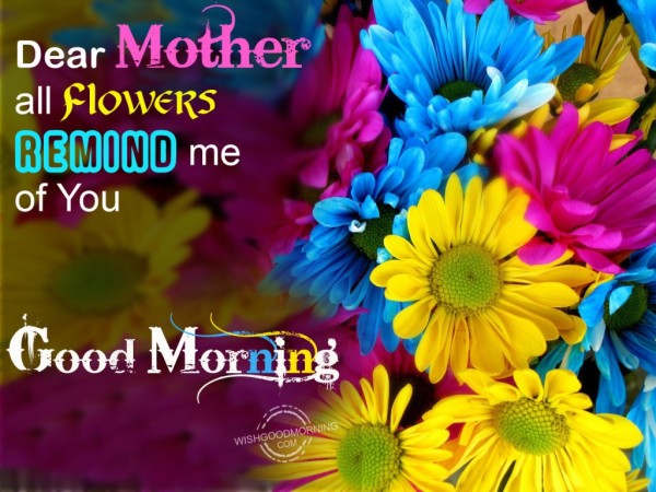 Dear Mother-Good Morning-wg9505