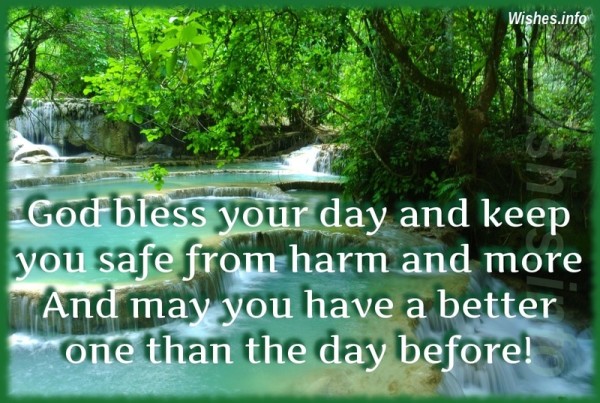 God Bless Your Day And 