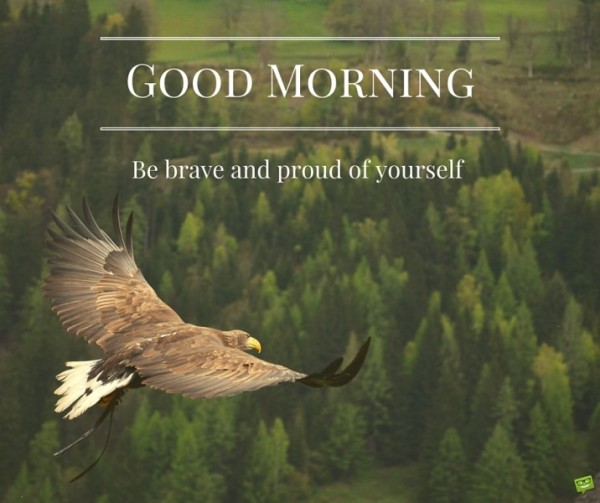 Good Morning Be Brave-GD11