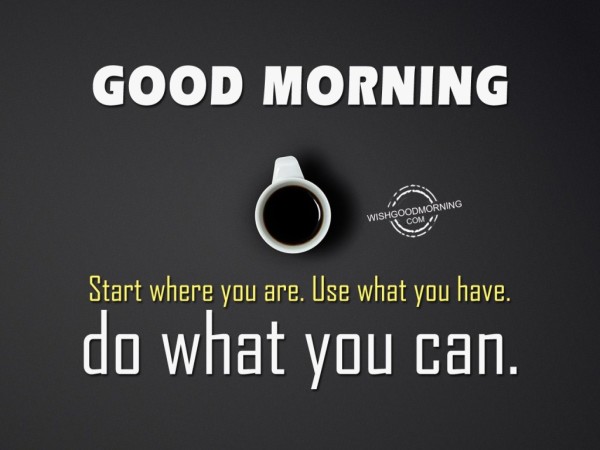 Good Morning-Do What You Can-wg8123