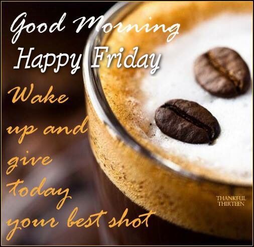 Good Morning Happy Friday - Wake Up-wg0232