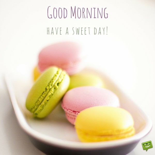 Good Morning Have A Sweet Day-wg017075