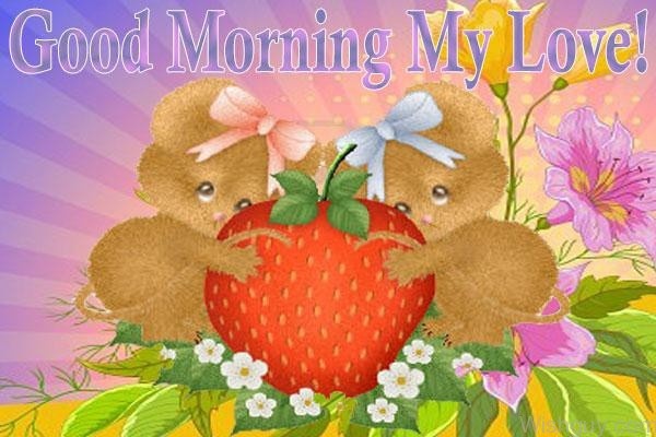 Good Morning My Love Cute Image-wm1024