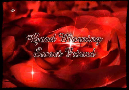 Good Morning Sweet Friend -wb019