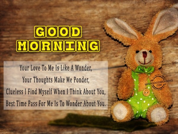 Good Morning Your Love To Me Is Like A Wonder-wb5515