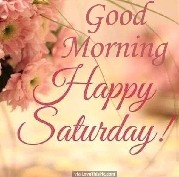 Happy Saturday Good Morning !-wg0609