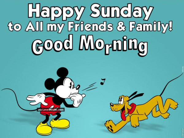 Happy Sunday To All My Friends And Family-wg0720