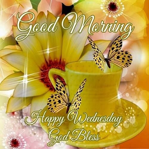 Good Morning Beautiful Wednesday God Bless You All Picture