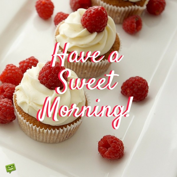 Have A Sweet Morning !-wg01081