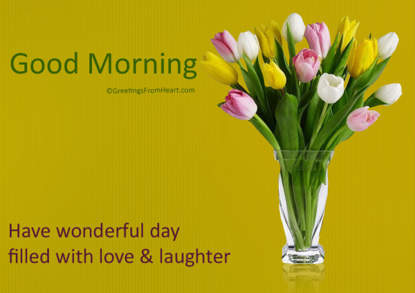 Have Wonderful Day Filled With Love !-wg017141