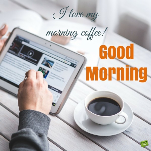 I Love My Morning Coffee - Good Morning-wg017146