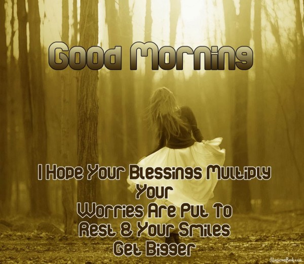 I hope Your Blessings Multiply-Good Morning-wb78072