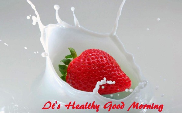 It's Healthy Good Morning-wg566