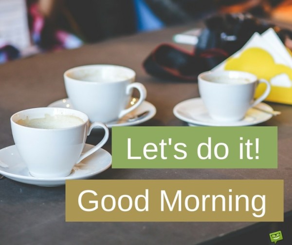 Let Us Do It - Good Morning-wg015083