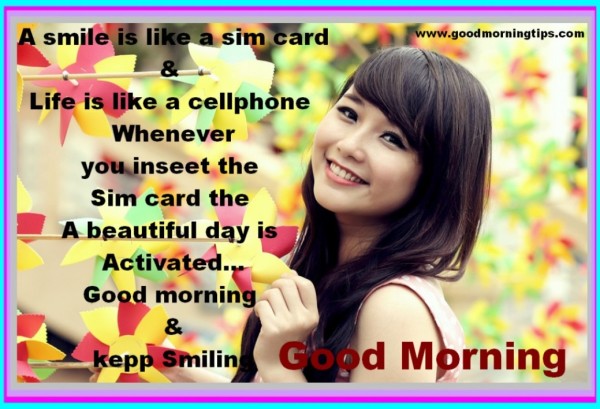 Life Is Like A Cellphone - Good Morning-wg017155