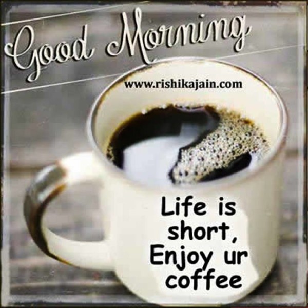 Life Is Short Enjoy Ur Coffee-wg01374