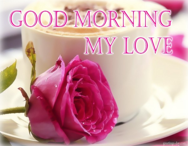 My Love Good Morning !-wg01101