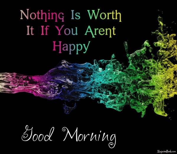 Nothing Is Worth-Good Morning-wb78103