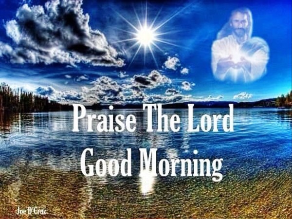 Praise The Lord-Good Morning-wg0524