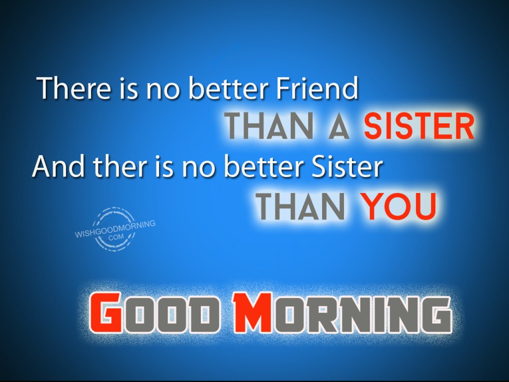 There Is No Better Friend-Good Morning