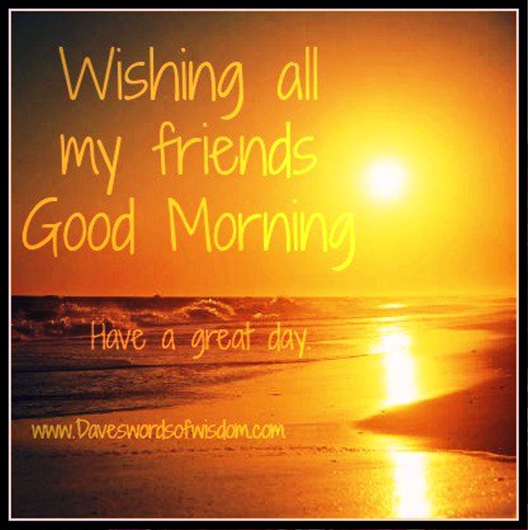 Wishing All My Friends Good Morning - Good Morning Wishes & Images