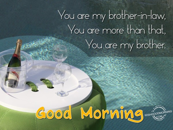 You Are My Brother Good Morning-wm236