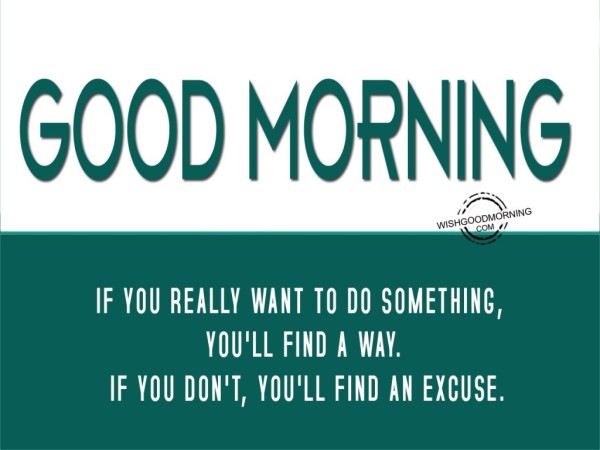 You Will Find An Excuse-Good Morning-wb78157