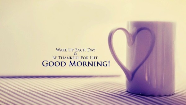 Wake Up Each Day-Good Morning-wb6428