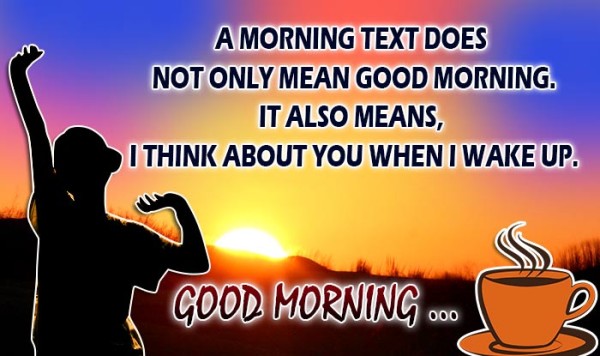 A Morning Text Does Not Only Means  Good Morning-wg16014