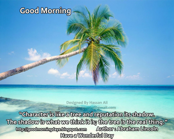 Character Is Like A Tree - Good Morning-wg140103