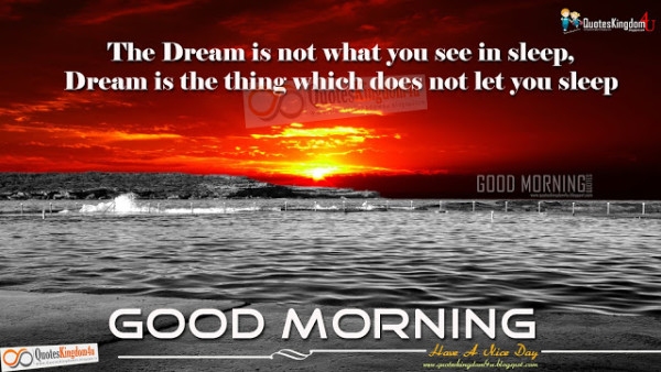 Dream Is The Thing - Good Morning-wg16083