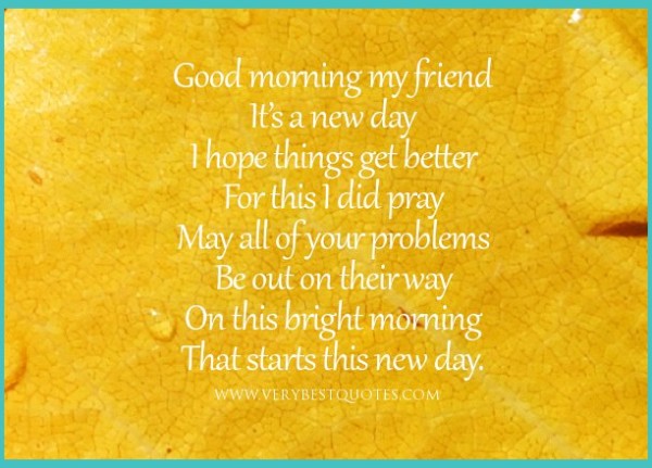 Good Morning Friend - It's A New Day-wg16252