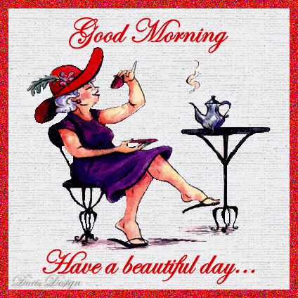 Good Morning Have A Beautiful Day Lady !-wg0180676