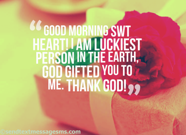 Good Morning Sweetheart I Am Luckiest-wg16282